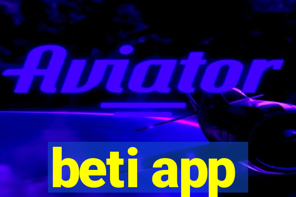 beti app